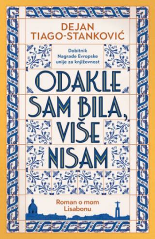 odakle sam bila više nisam dejan tiago stanković 