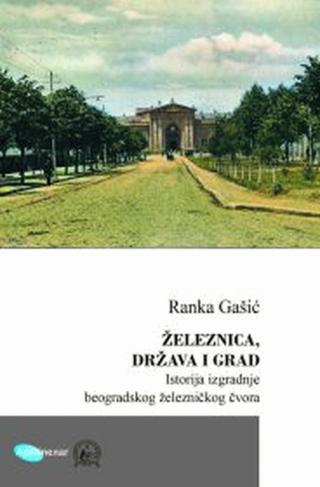 železnica, država i grad ranka gašić 