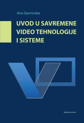 uvod u savremene video tehnologije i sisteme ana gavrovska 