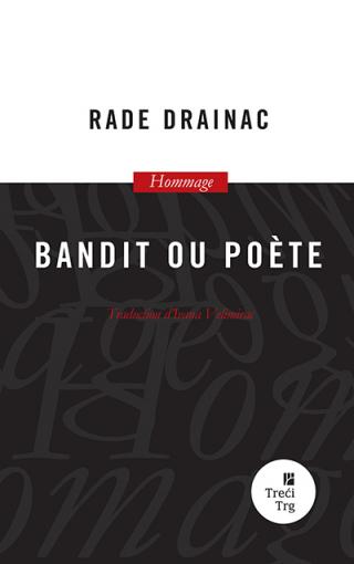 bandit ou poete rade drainac 