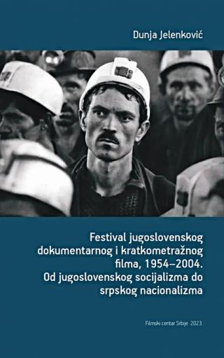 festival jugoslovenskog dokumentarnog i kratkometražnog filma, 1954 2004 