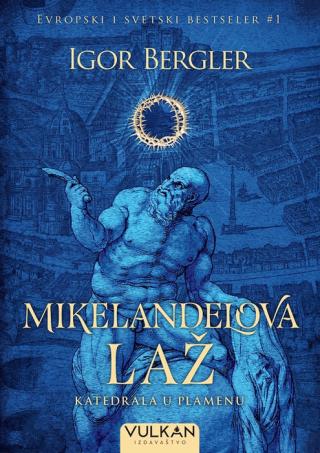 mikelanđelova laž katedrala u plamenu igor bergler 
