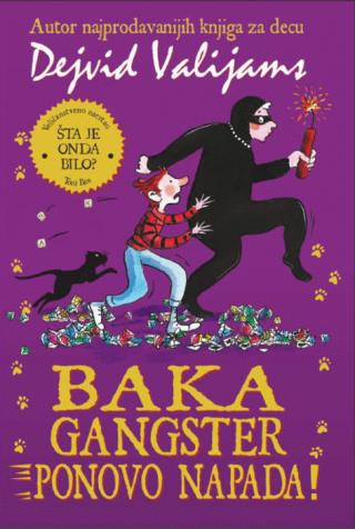 baka gangster ponovo napada 