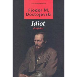 idiot 2 fjodor mihajlovič dostojevski 