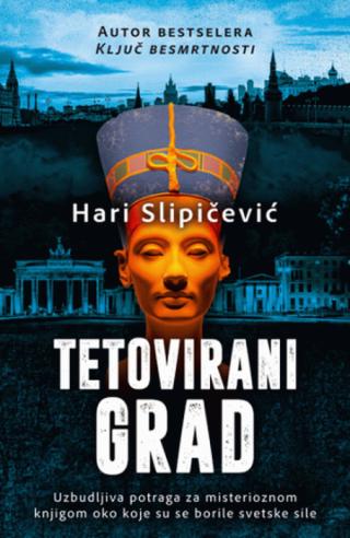 tetovirani grad hari slipičević 