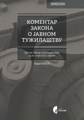 komentar zakona o javnom tužilaštvu goran ilić 