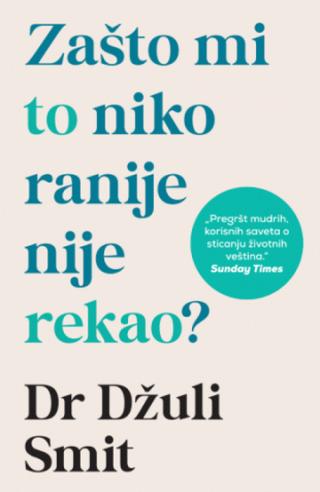 zašto mi to niko ranije nije rekao džuli smit 