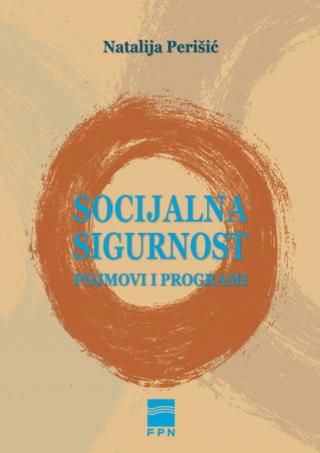 socijalna sigurnost pojmovi i programi natalija perišić 