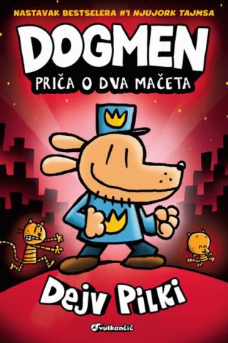 dogmen, priča o dva mačeta dejv pilki 