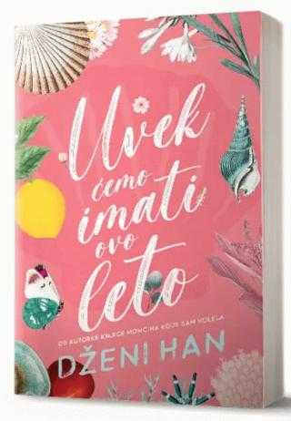 uvek ćemo imati ovo leto dženi han 