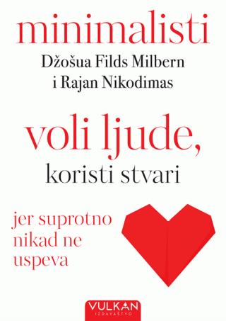 minimalisti voli ljude, koristi stvari džošua filds milbern rajan nikodimas 