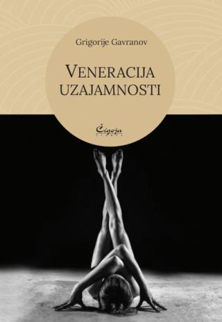 veneracija uzajamnosti grigorije gavranov 