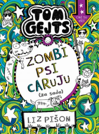 tom gejts zombi psi caruju (za sada) liz pišon 