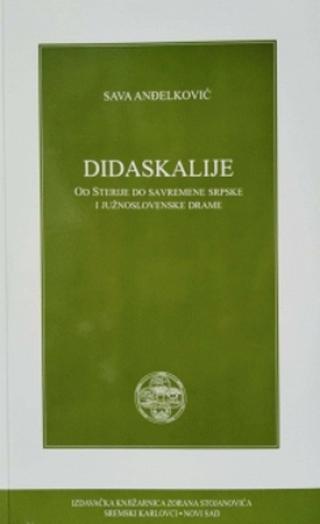 didaskalije od sterije do savremene srpske i južnoslovenske drame sava anđelković 