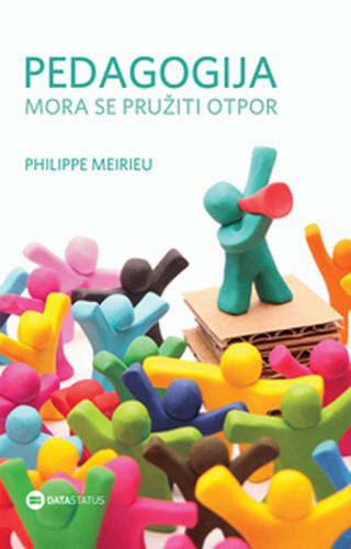 pedagogija mora se pružiti otpor filip merije 