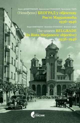 (neviđeni) beograd u objektivu riste marjanovića 1936 1946 