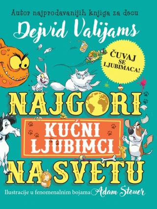 najgori kućni ljubimci na svetu dejvid vilijams 