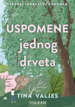 uspomene jednog drveta tina valjes 