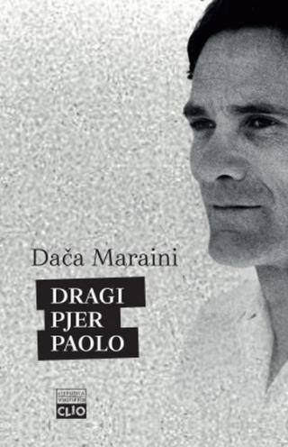 dragi pjer paolo dača maraini 