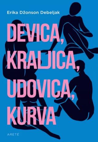 devica, kraljica, udovica, kurva erika džonson debeljak 