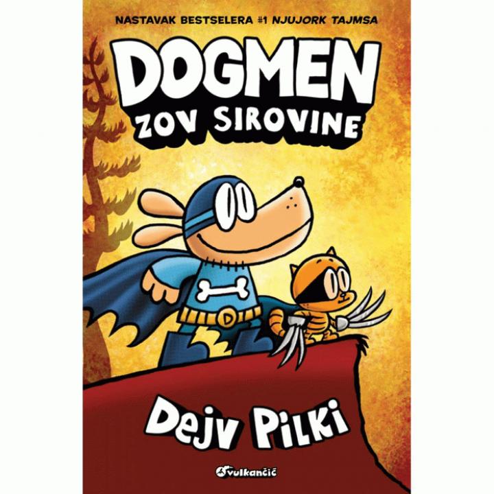 dogmen, zov sirovine 