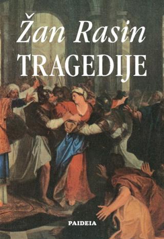 tragedije žan rasin 
