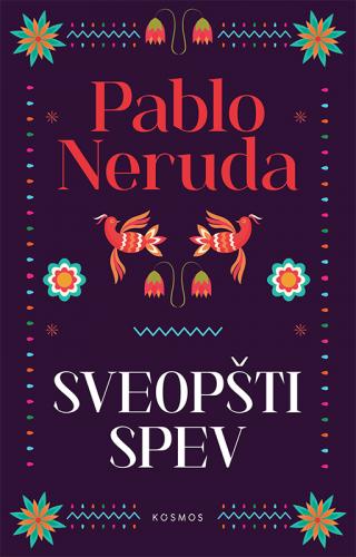 sveopšti spev pablo neruda 