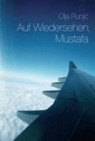 auf wiedersehen, mustafa olja runjić 