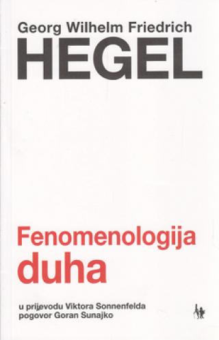 fenomenologija duha georg wilhelm friedrich hegel 