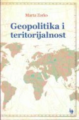 geopolitika i teritorijalnost marta zorko 
