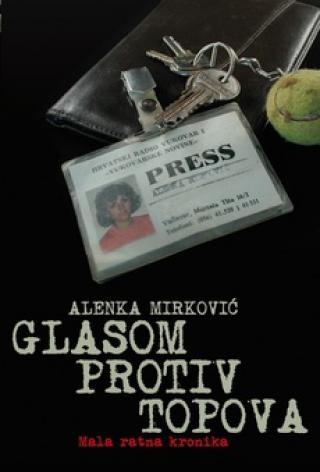 glasom protiv topova mala ratna kronika alenka mirković 