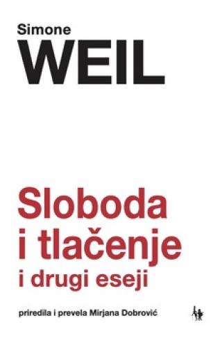sloboda i tlačenje i drugi eseji simone weil 