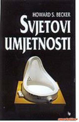 svjetovi umjetnosti howard s becker 