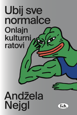 ubij sve normalce andžela nejgl 