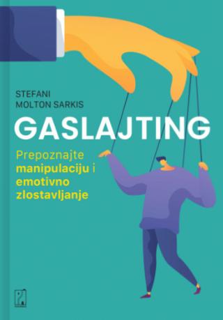 gaslajting prepoznajte manipulaciju i emotivno zlostavljanje 