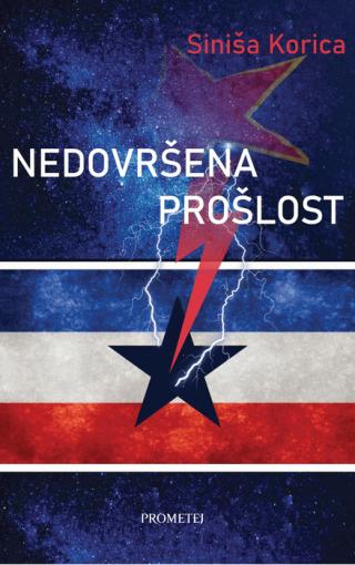 nedovršena prošlost siniša korica 