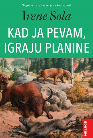 kad ja pevam, igraju planine irene sola 