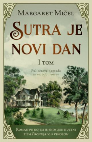 sutra je novi dan i tom margaret mičel 