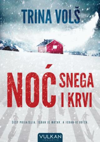 noć snega i krvi trina volš 