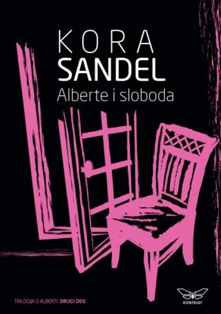 alberte i sloboda (trilogija o alberti drugi deo) kora sandel 