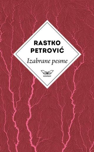 izabrane pesme rastka petrovića rastko petrović 