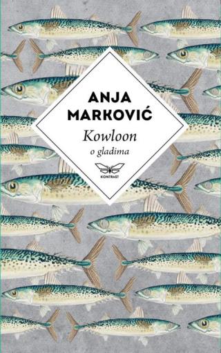 kowloon o gladima anja marković 