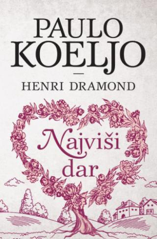 najviši dar henri dramond paulo koeljo 