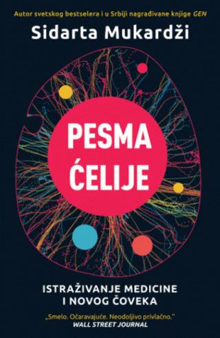 pesma ćelije istraživanje medicine i novog čoveka sidarta mukardži 