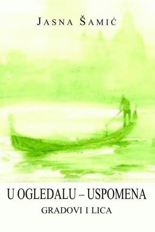 u ogledalu uspomena jasna šamić 