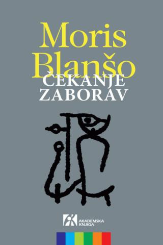 čekanje zaborav moris blanšo 