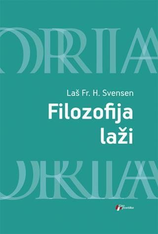 filozofija laži laš fr h svensen 