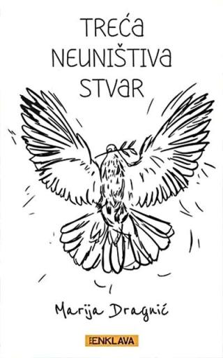 treća neuništiva stvar marija dragnić 