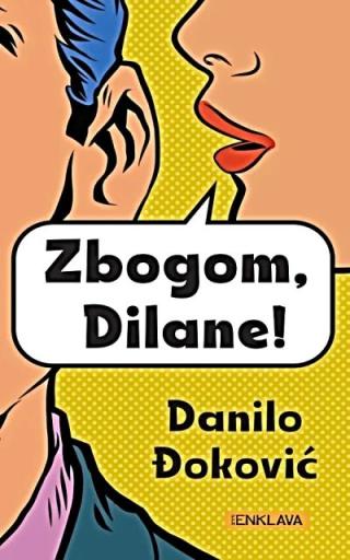 zbogom, dilane 