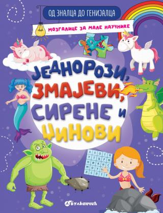 od znalca do genijalca jednorozi, zmajevi, sirene i džinovi grupa autora 